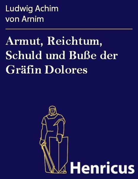 Produktbild: Armut, Reichtum, Schuld und Bu&szlig;e der Gr&auml;fin Dolores