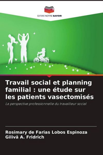 Produktbild: Travail social et planning familial : une &eacute;tude sur les patients vasectomis&eacute;s