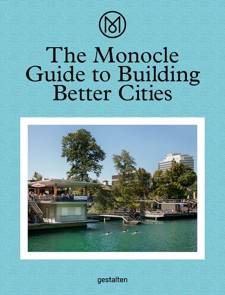 Produktbild: The Monocle Guide to Building Better Cities