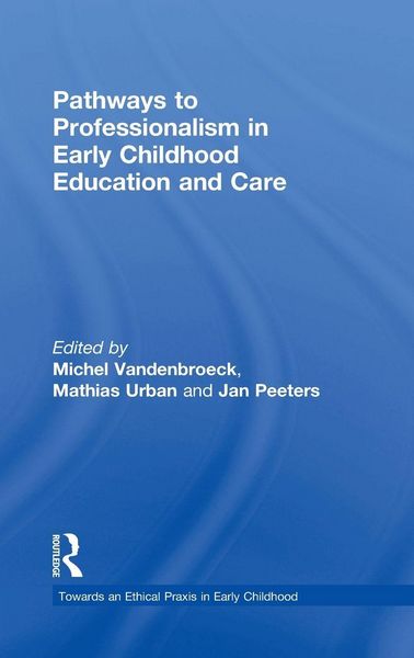 Produktbild: Pathways to Professionalism in Early Childhood Education and Care
