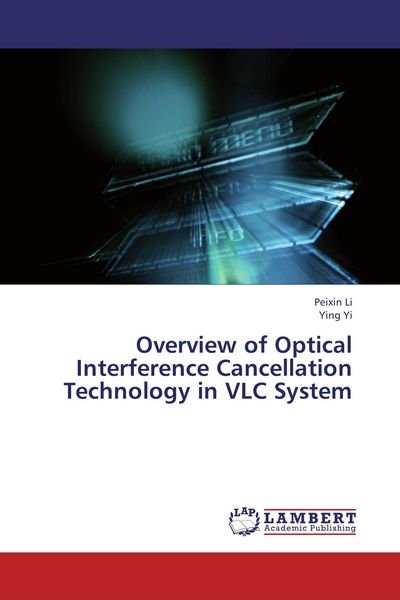 Produktbild: Overview of Optical Interference Cancellation Technology in VLC System