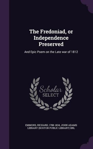Produktbild: The Fredoniad, or Independence Preserved