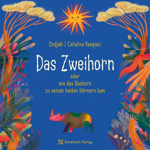 Das Zweihorn, Gebundene Ausgabe von Catalina Vásqez , Ondjaki, Schaltzeit, 9783946972631