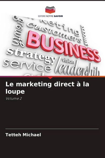 Produktbild: Le marketing direct &agrave; la loupe