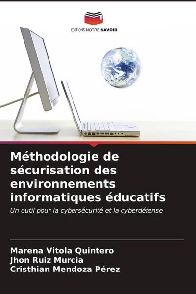 Produktbild: M&eacute;thodologie de s&eacute;curisation des environnements informatiques &eacute;ducatifs