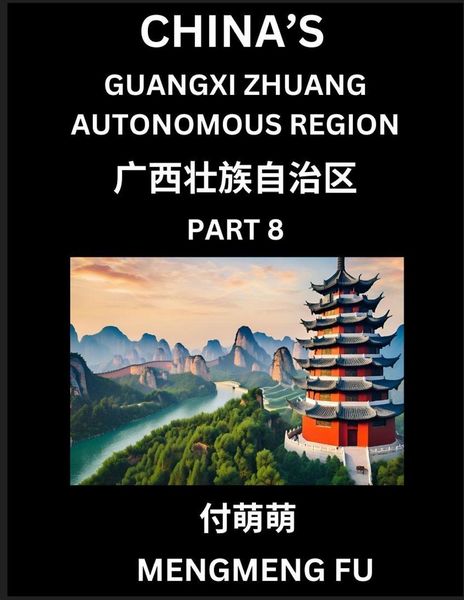 Produktbild: China's Guangxi Zhuang Autonomous Region (Part 8)- Learn Chinese Characters, Words, Phrases with Chinese Names, Surnames and Geography