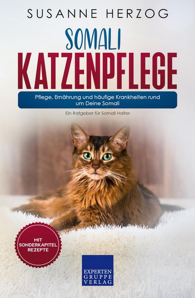 Produktbild: Somali Katzenpflege - Pflege, Ern&auml;hrung und h&auml;ufige Krankheiten rund um Deine Somali
