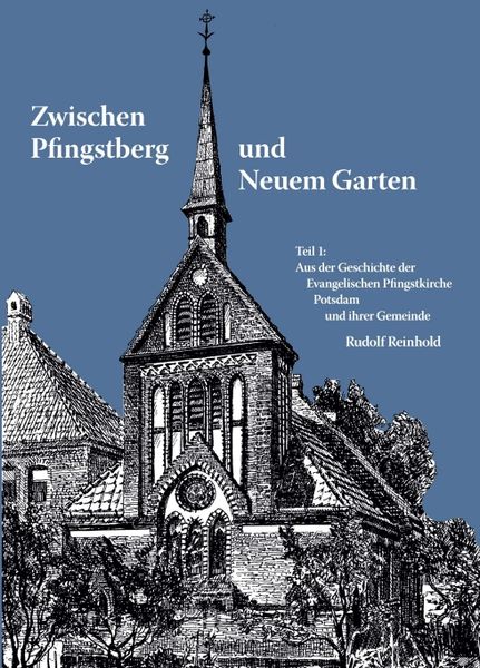 Zwischen Pfingstberg und Neuem Garten, Taschenbuch von Rudolf Reinhold, Tredition, 9783749746521