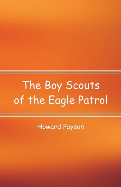 Produktbild: The Boy Scouts of the Eagle Patrol
