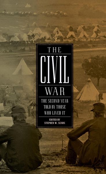 Produktbild: The Civil War: The Second Year Told By Those Who Lived It (LOA #221)