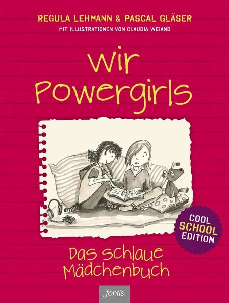 Wir Powergirls, Taschenbuch von Regula Lehmann , Pascal Gläser, Fontis, 9783038481164