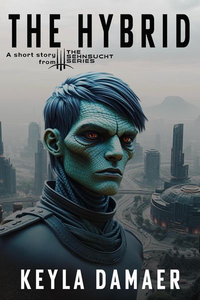 Produktbild: The Hybrid-A Short Story from the Sehnsucht Series (Sehnsucht Short Stories, #7)