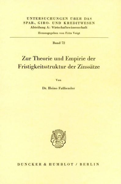 Produktbild: Zur Theorie und Empirie der Fristigkeitsstruktur der Zinss&auml;tze.