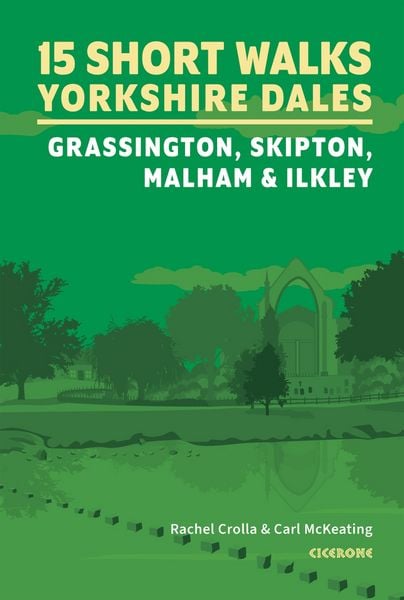 Produktbild: 15 Short Walks in the Yorkshire Dales - Grassington, Skipton, Malham and Ilkley