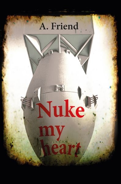 Produktbild: Nuke my heart