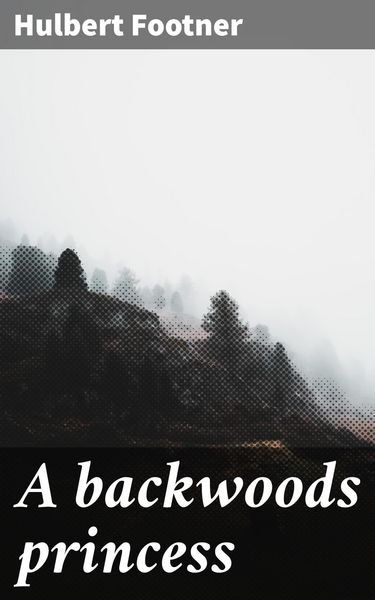 Produktbild: A backwoods princess