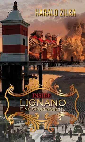 Produktbild: INSIDE LIGNANO - Eine Spurensuche