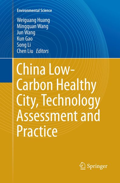 Produktbild: China Low-Carbon Healthy City, Technology Assessment and Practice