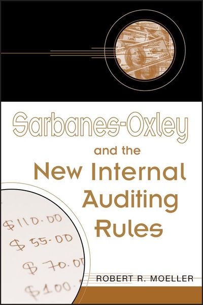 Produktbild: Sarbanes-Oxley and the New Internal Auditing Rules