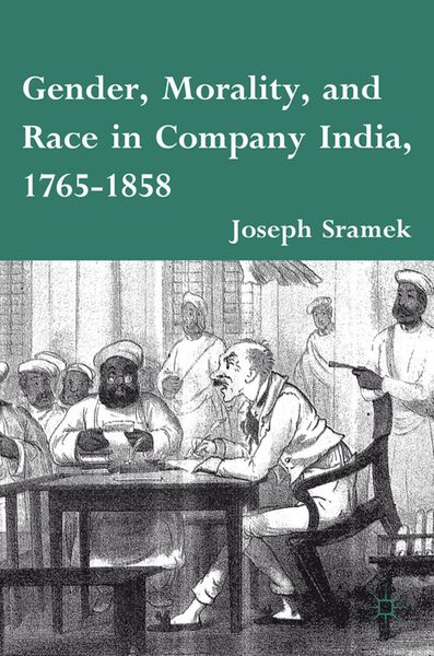 Produktbild: Gender, Morality, and Race in Company India, 1765-1858
