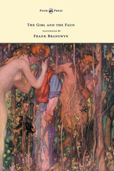 Produktbild: The Girl and the Faun - Illustrated by Frank Brangwyn