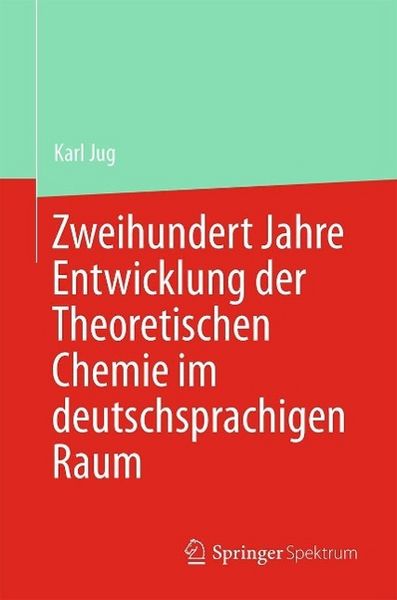 Produktbild: Zweihundert Jahre Entwicklung der Theoretischen Chemie im deutschsprachigen Raum
