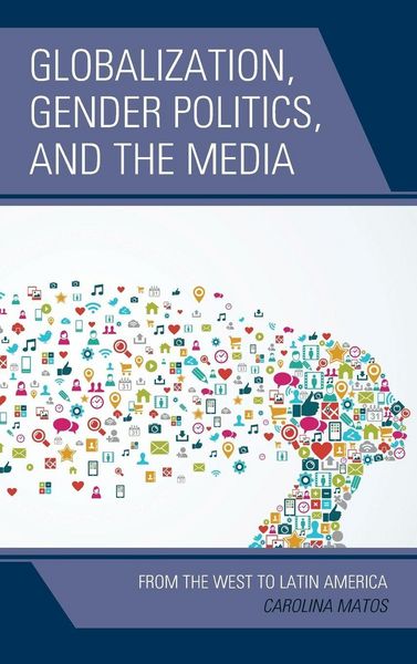 Produktbild: Globalization, Gender Politics, and the Media