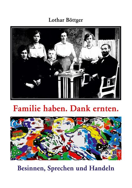 Produktbild: Familie haben. Dank ernten.