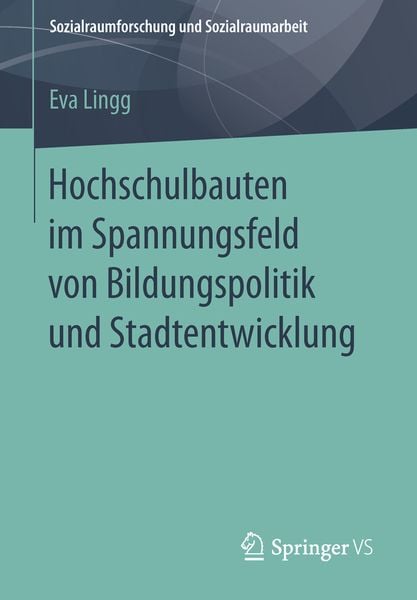 Produktbild: Hochschulbauten im Spannungsfeld von Bildungspolitik und Stadtentwicklung