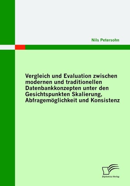 Produktbild: Vergleich und Evaluation zwischen modernen und traditionellen Datenbankkonzepten