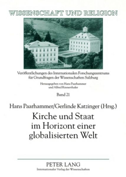 Kirche und Staat im Horizont einer globalisierten Welt, Taschenbuch von , Peter Lang GmbH, Internationaler Verlag der Wissenschaften, 9783631583142