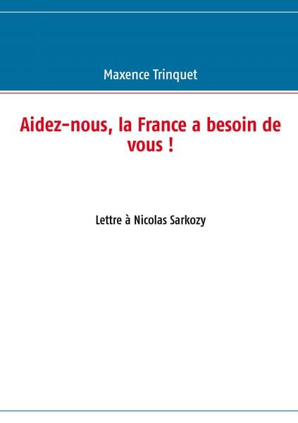 Produktbild: Aidez-nous, la France a besoin de vous !