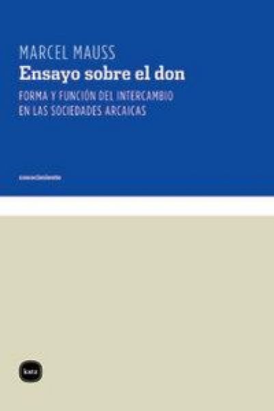 Produktbild: Ensayo sobre el don : forma y funci&oacute;n del intercambio en las sociedades arcaicas