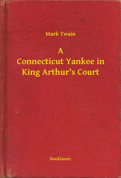 Produktbild: A Connecticut Yankee in King Arthur's Court