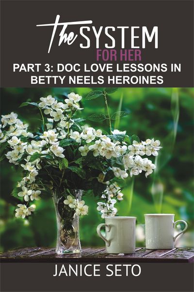 Produktbild: The System for Her, Part 3: Doc Love Lessons in Betty Neels Heroines