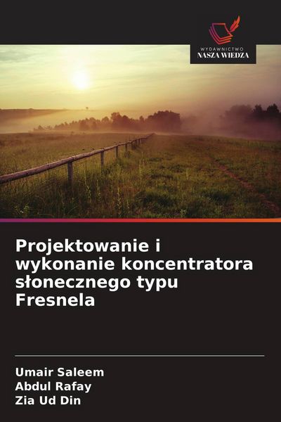 Produktbild: Projektowanie i wykonanie koncentratora s&iquest;onecznego typu Fresnela