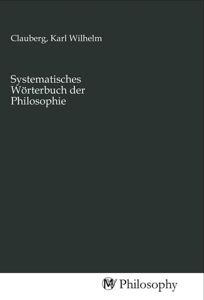 Produktbild: Systematisches W&ouml;rterbuch der Philosophie