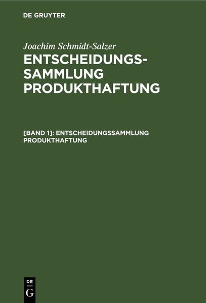 Produktbild: Joachim Schmidt-Salzer: Entscheidungssammlung Produkthaftung / Entscheidungssammlung Produkthaftung