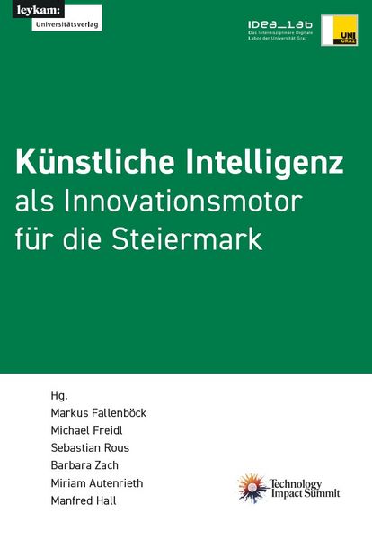 Produktbild: K&uuml;nstliche Intelligenz als Innovationsmotor f&uuml;r die Steiermark