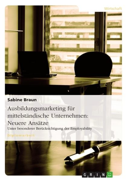 Produktbild: Ausbildungsmarketing f&uuml;r mittelst&auml;ndische Unternehmen: Neuere Ans&auml;tze
