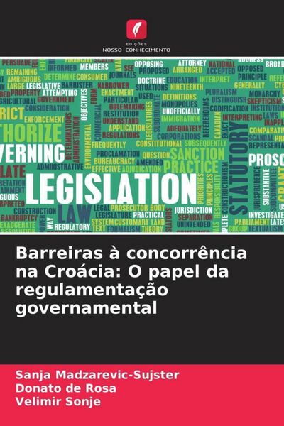Produktbild: Barreiras &agrave; concorr&ecirc;ncia na Cro&aacute;cia: O papel da regulamenta&ccedil;&atilde;o governamental