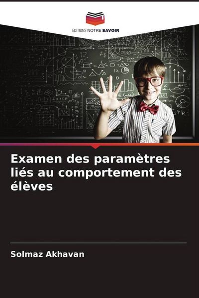 Produktbild: Examen des param&egrave;tres li&eacute;s au comportement des &eacute;l&egrave;ves
