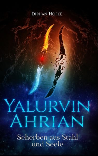 Yalurvin Ahrian, Taschenbuch von Dirijan Hofke, BoD – Books on Demand, 9783748137863