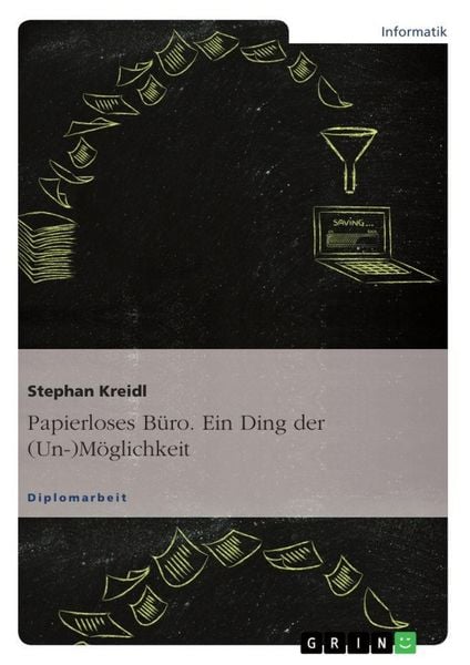 Produktbild: Papierloses B&uuml;ro. Ein Ding der (Un-)M&ouml;glichkeit