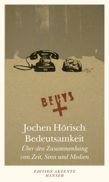 Bedeutsamkeit, Taschenbuch von Jochen Hörisch, Hanser, 9783446236066