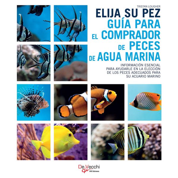 Produktbild: Elija su pez. Gu&iacute;a para el comprador de peces de agua marina