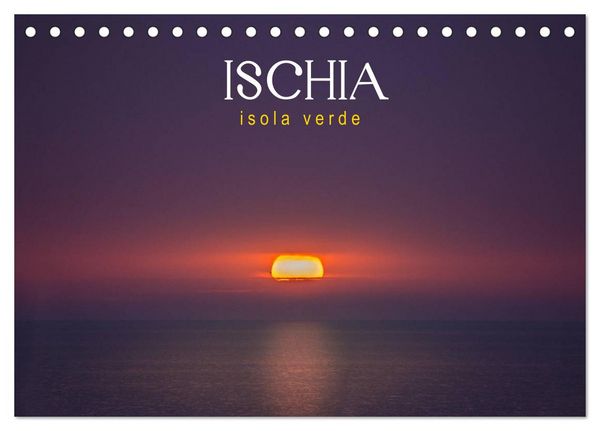 Produktbild: Ischia - Isola verde (Tischkalender 2026 DIN A5 quer), CALVENDO Monatskalender