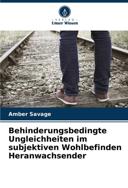 Produktbild: Behinderungsbedingte Ungleichheiten im subjektiven Wohlbefinden Heranwachsender