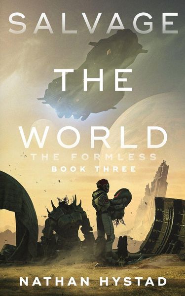Produktbild: Salvage the World (The Formless Book Three)