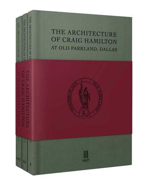 Produktbild: The Architecture of Craig Hamilton at Old Parkland, Dallas 3 Vol Set